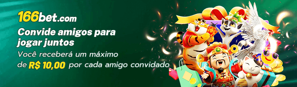 166BET: convide amigos para jogar juntos e ganhe R$10 por cada amigo